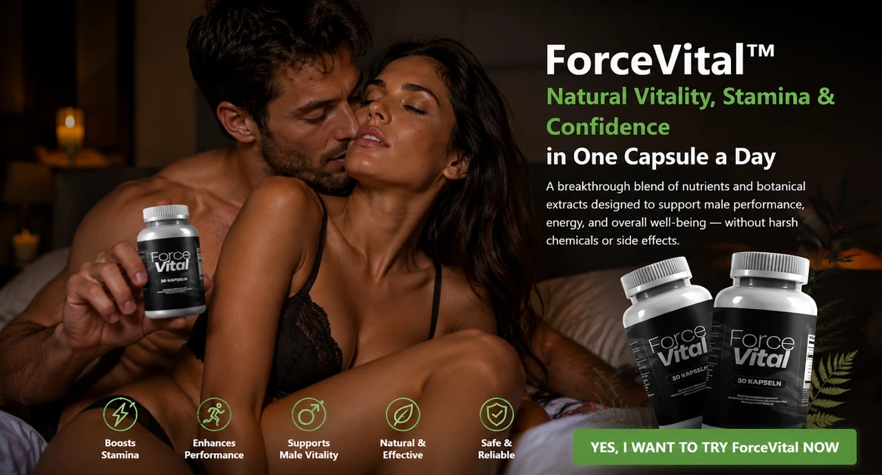 ForceVital – natural vitality, stamina and confidence in one capsule a day